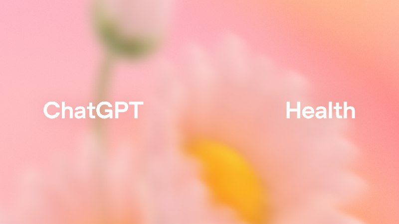 ChatGPT 健康重磅登场